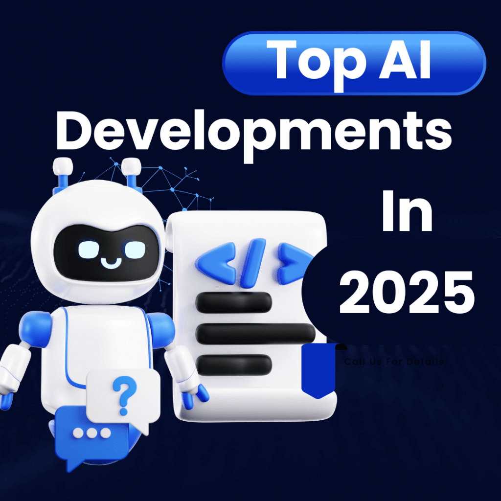 top AI developments in 2025